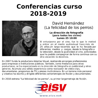 Conferencias EISV. La dirección de fotografía. David Hernández.