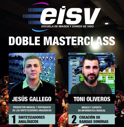 Doble Masterclass en EISV con Jesús Gallego y Toni Oliveros