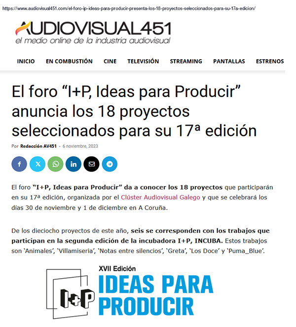Proyecto de EISV seleccionado en el Foro I+P Ideas para Producir del Cluster Audiovisual Galego